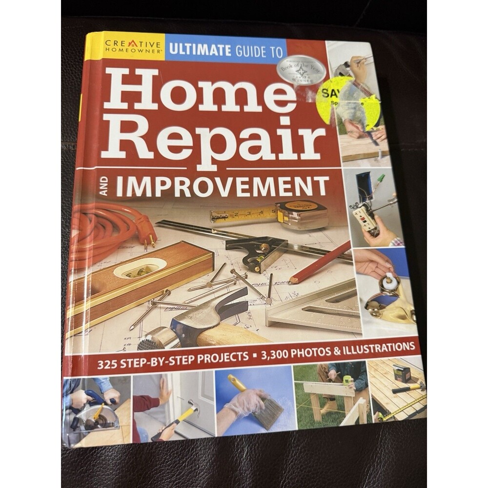 Ultimate Guide to Home Repair & Improvement (Ultimate Guide To...